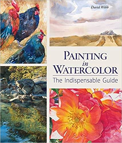 painting in watercolor the indispensable guide
